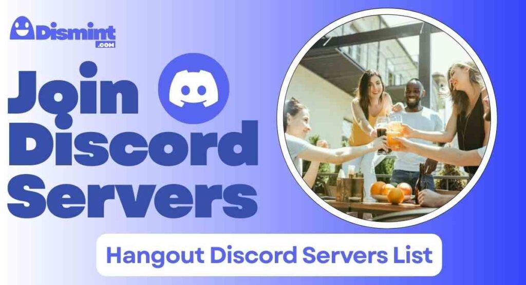 Hangout Discord Servers List